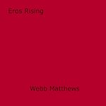 Download this eBook Eros Rising