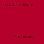Download this eBook The Electric Sensation