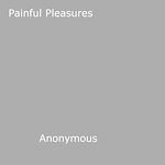 Download this eBook Painful Pleasures