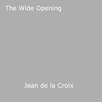 Télécharger le livre :  The Wide Opening