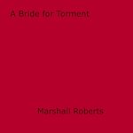 Download this eBook A Bride for Torment