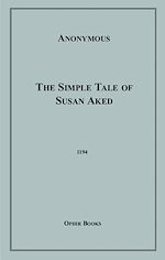 Download this eBook The Simple Tale of Susan Aked