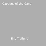 Download this eBook Captives of the Cane