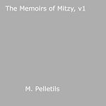Download this eBook The Memoirs of Mitzy, v1