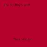 Download this eBook The Fly-Boy's Wife