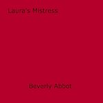 Download this eBook Laura's Mistress