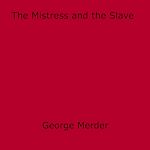 Download this eBook The Mistress and the Slave