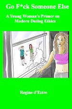 Download this eBook Go F*ck Someone Else