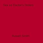 Download this eBook Sex on Doctor's Orders