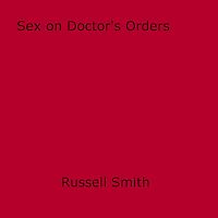 Téléchargez le livre :  Sex on Doctor's Orders