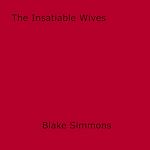 Download this eBook The Insatiable Wives