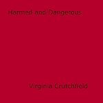 Download this eBook Harmed and Dangerous