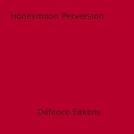 Download this eBook Honeymoon Perversion