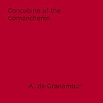 Download this eBook Concubine of the Comancheros