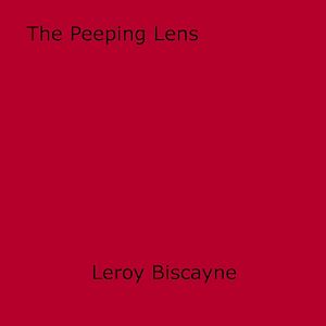 Téléchargez le livre :  The Peeping Lens