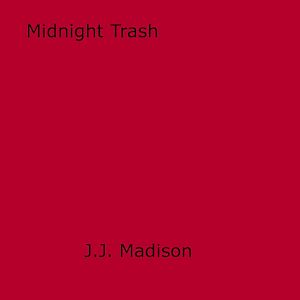 Téléchargez le livre :  Midnight Trash