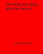 Télécharger le livre :  The Whip The Rack And The Sword