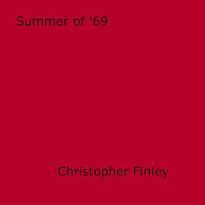 Téléchargez le livre :  Summer of '69