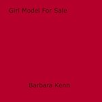 Download this eBook Girl Model For Sale