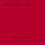 Download this eBook Merrie Had A Little