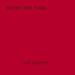 Download this eBook Screen Test Swap
