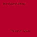 Download this eBook The Forgiven Sinner