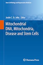 Télécharger le livre :  Mitochondrial DNA, Mitochondria, Disease and Stem Cells