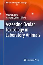 Télécharger le livre :  Assessing Ocular Toxicology in Laboratory Animals