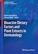 Télécharger le livre :  Bioactive Dietary Factors and Plant Extracts in Dermatology