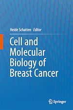 Télécharger le livre :  Cell and Molecular Biology of Breast Cancer