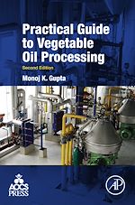 Télécharger le livre :  Practical Guide to Vegetable Oil Processing
