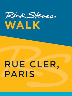 Téléchargez le livre :  Rick Steves Walk: Rue Cler, Paris