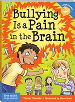 Télécharger le livre :  Bullying Is a Pain in the Brain