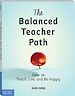 Télécharger le livre :  The Balanced Teacher Path