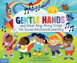 Téléchargez le livre :  Gentle Hands and Other Sing-Along Songs for Social-Emotional Learning