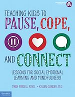 Télécharger le livre :  Teaching Kids to Pause, Cope, and Connect