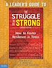 Télécharger le livre :  A Leader's Guide to The Struggle to Be Strong