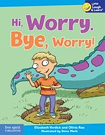 Télécharger le livre :  Hi, Worry. Bye, Worry!