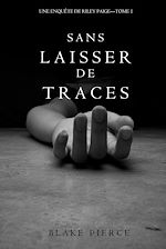 Télécharger le livre :  Sans Laisser de Traces (Une Enquête de Riley Paige - Tome 1)