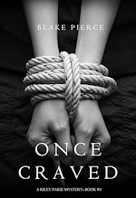 Télécharger le livre :  Once Craved (a Riley Paige Mystery--Book #3)