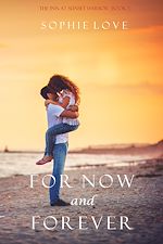 Télécharger le livre :  For Now and Forever (The Inn at Sunset Harbor—Book 1)