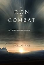 Télécharger le livre :  Le Don du Combat (Tome 17 De L’anneau Du Sorcier)