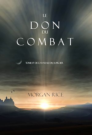 Téléchargez le livre :  Le Don du Combat (Tome 17 De L’anneau Du Sorcier)