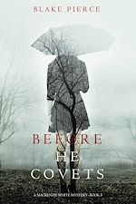 Télécharger le livre :  Before He Covets (A Mackenzie White Mystery—Book 3)