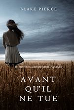 Télécharger le livre :  Avant qu’il ne tue (Un mystère Mackenzie White – Volume 1)