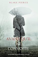 Télécharger le livre :  Avant qu’il ne convoite (Un mystère Mackenzie White – Volume 3)
