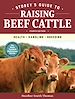 Télécharger le livre :  Storey's Guide to Raising Beef Cattle, 4th Edition