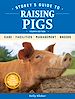 Télécharger le livre :  Storey's Guide to Raising Pigs, 4th Edition