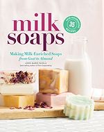 Télécharger le livre :  Milk Soaps