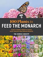 Télécharger le livre :  100 Plants to Feed the Monarch